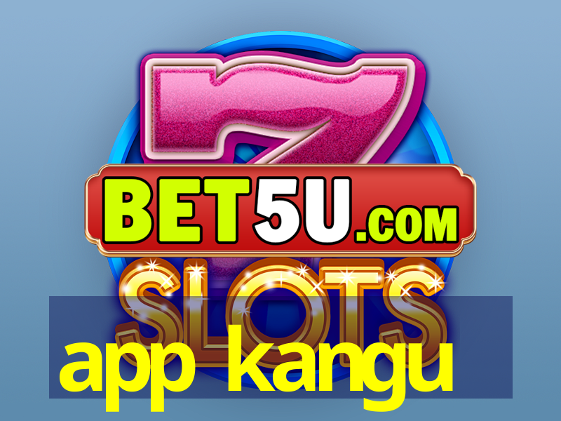 app kangu